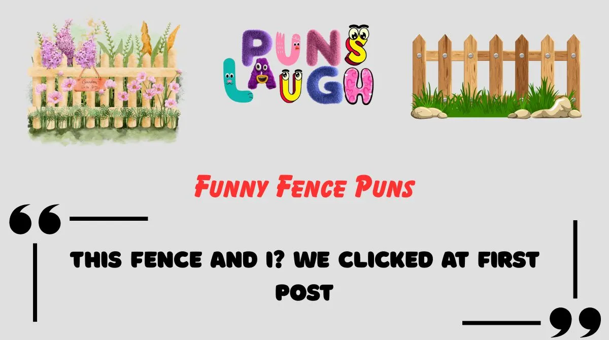 Funny Fence Puns