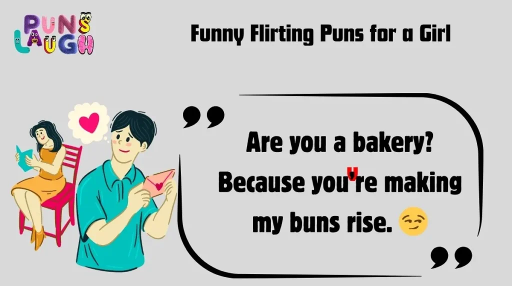 Funny Flirting Puns for a Girl