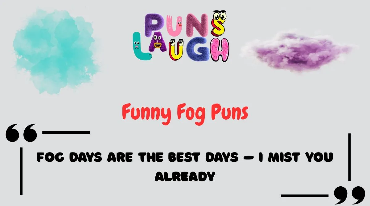 Funny Fog Puns