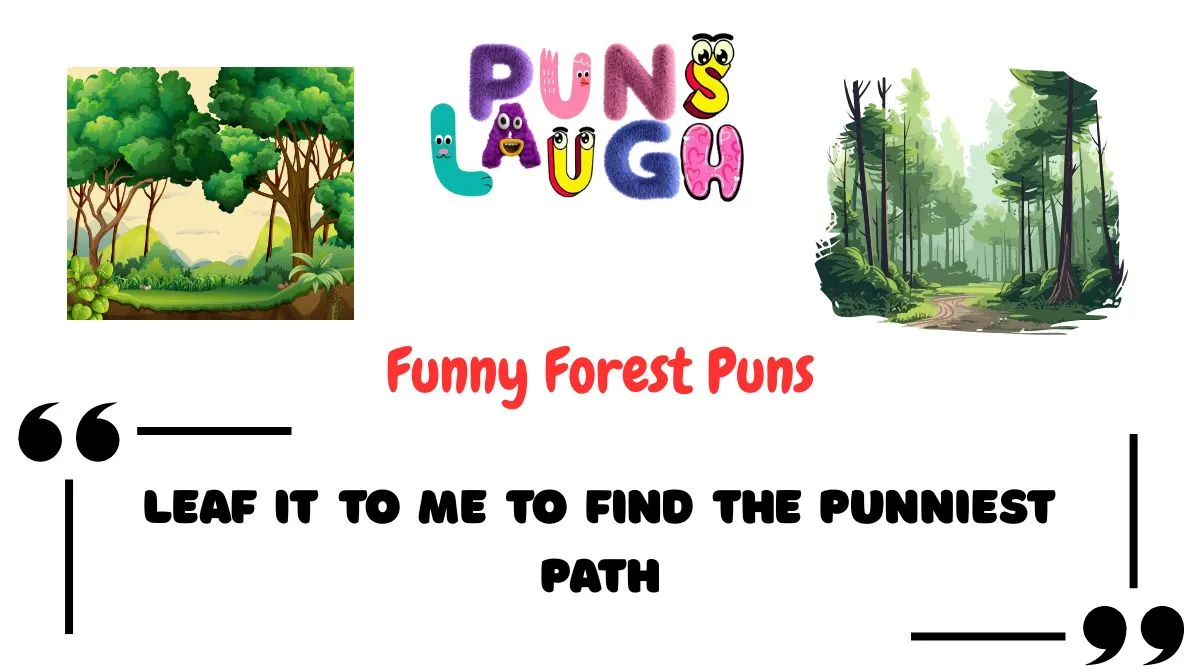 Funny Forest Puns