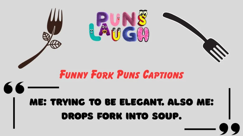 Funny Fork Puns Captions