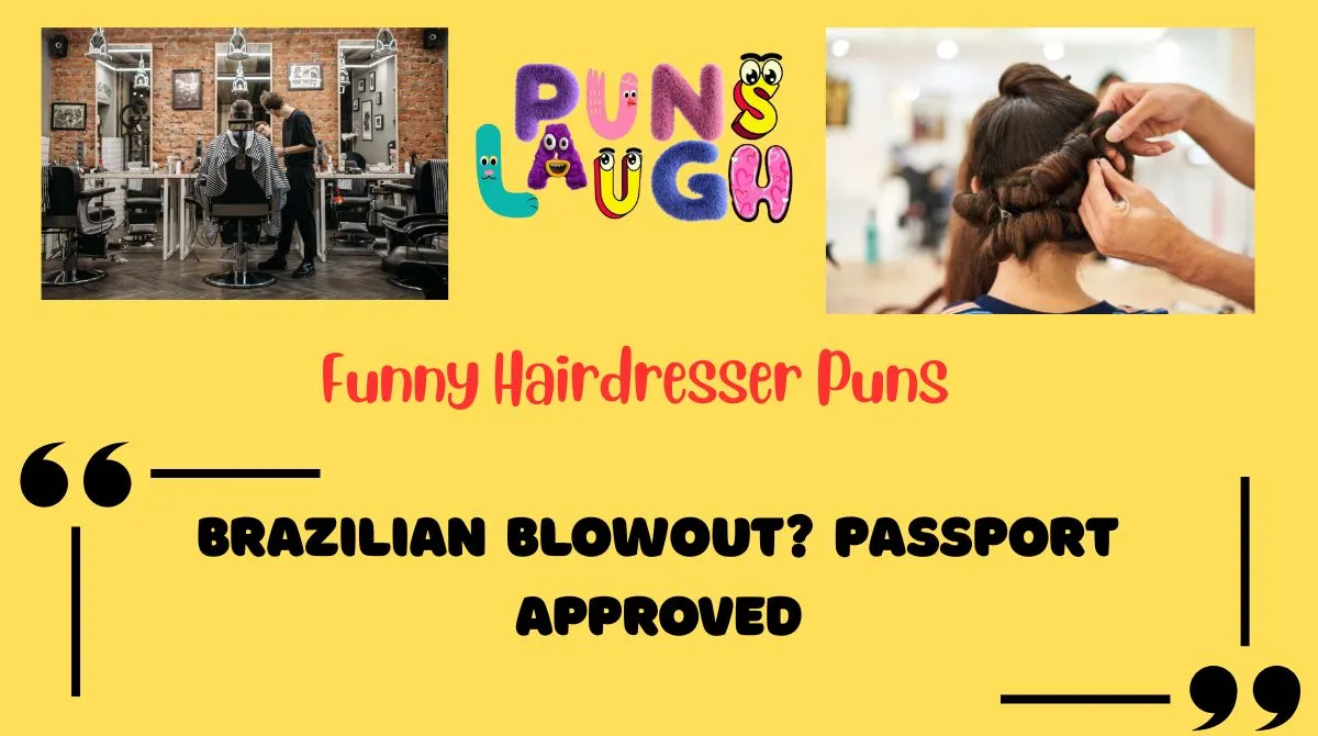 Funny Hairdresser Puns