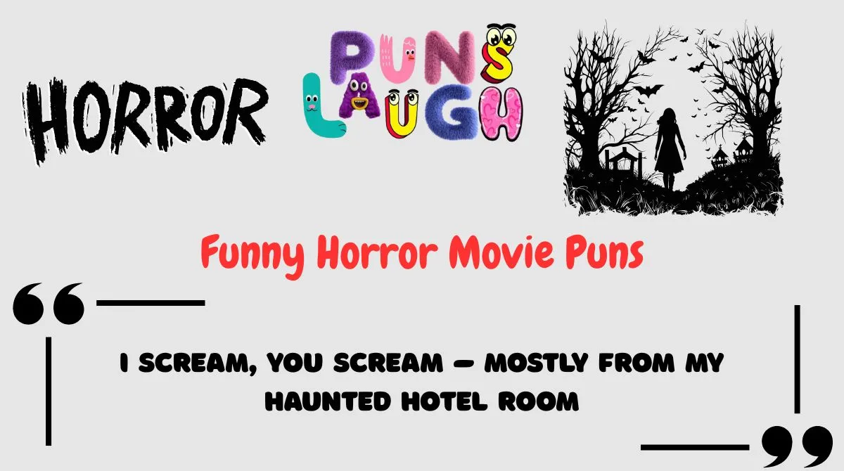 Funny Horror Movie Puns