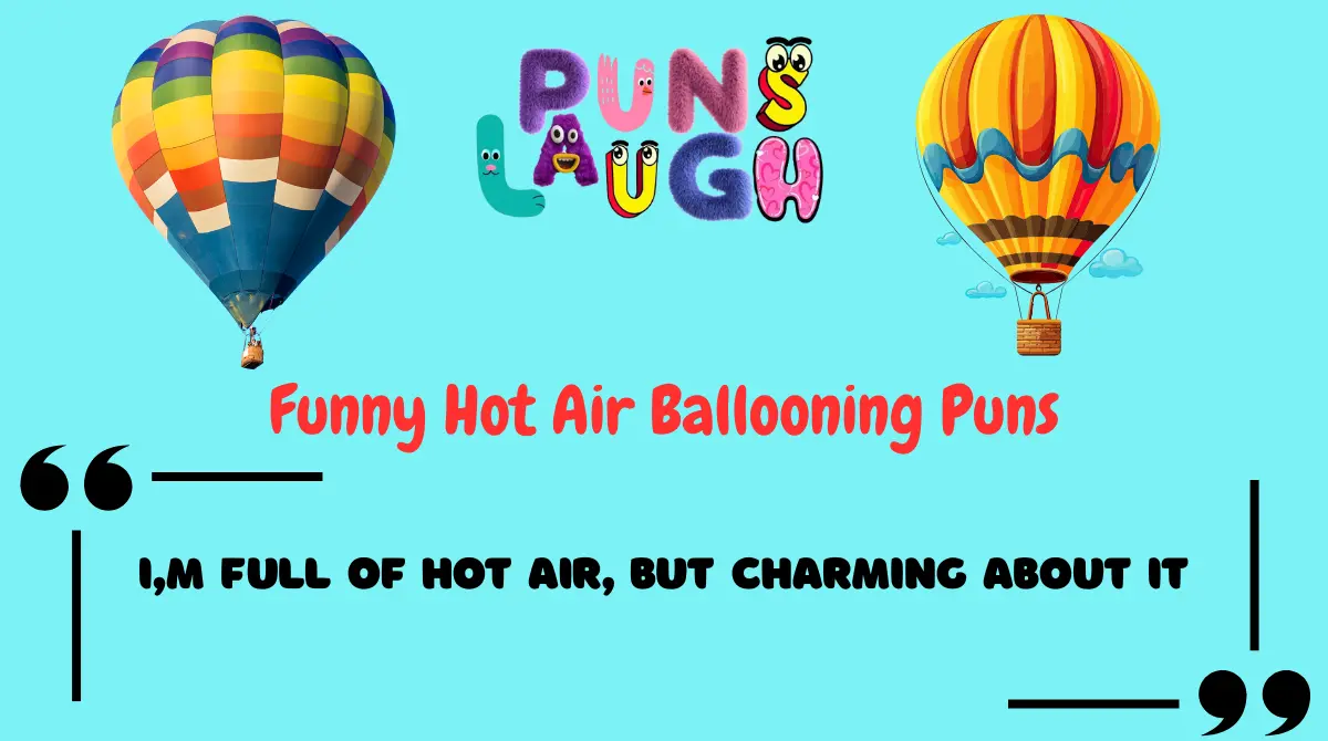 Funny Hot Air Ballooning Puns