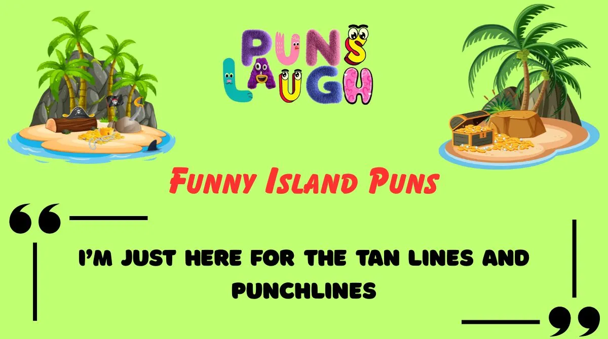 Funny Island Puns