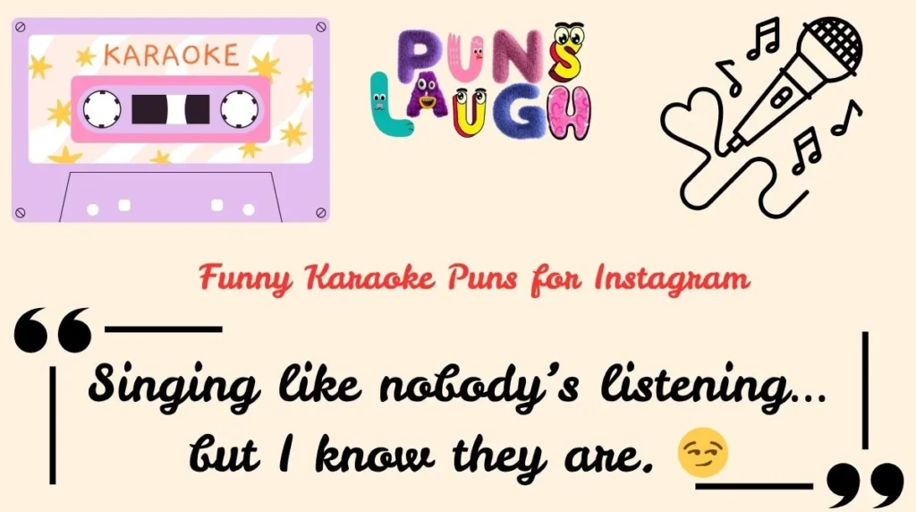 Funny Karaoke Puns for Instagram