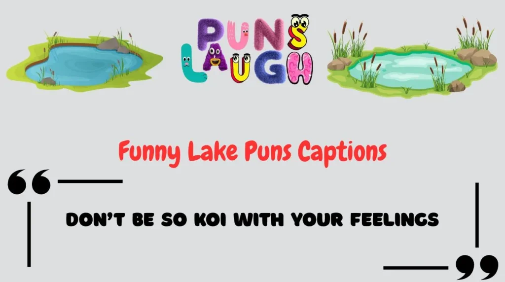 Funny Lake Puns Captions