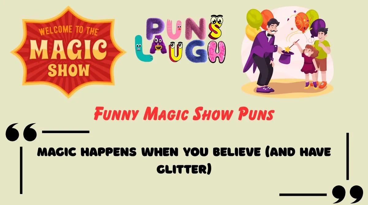 Funny Magic Show Puns