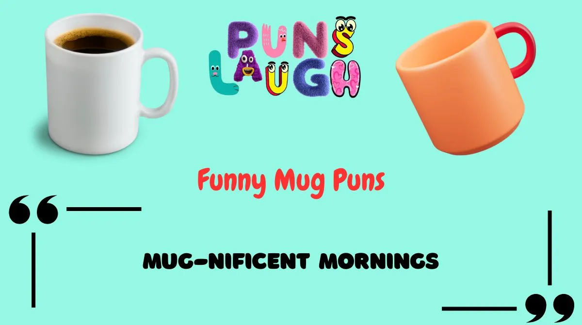 Funny Mug Puns
