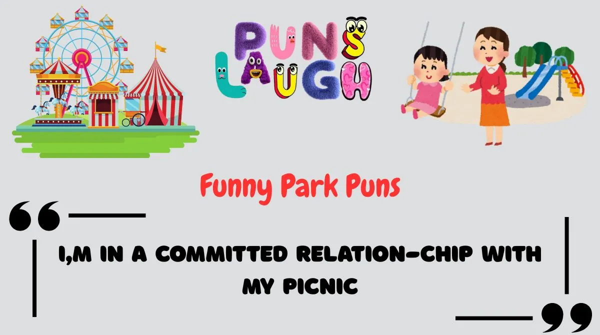 Funny Park Puns