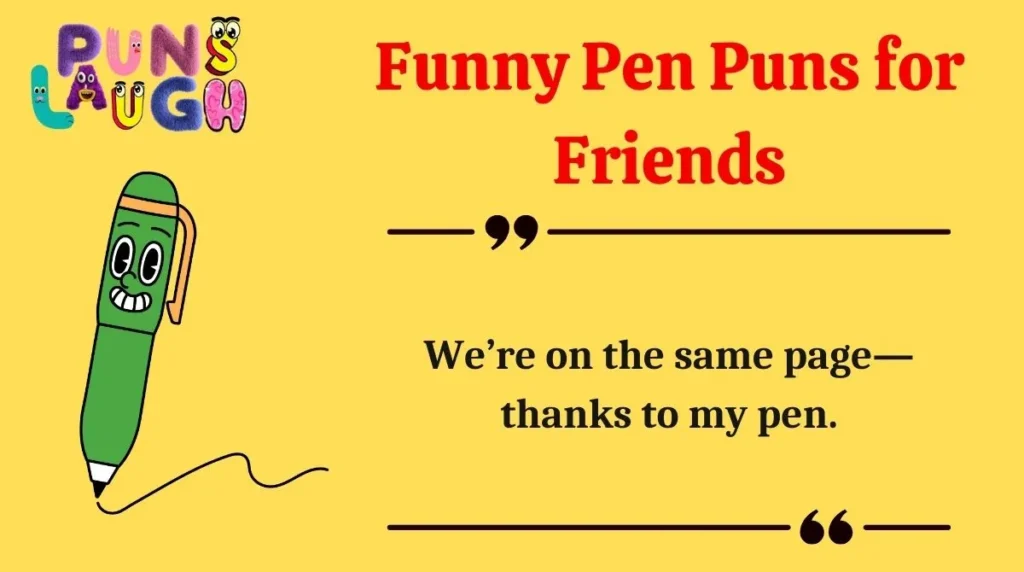 Funny Pen Puns for Friends