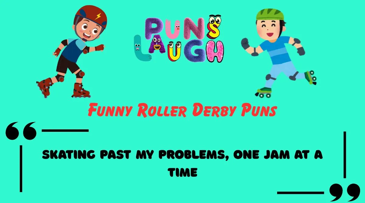 Funny Roller Derby Puns