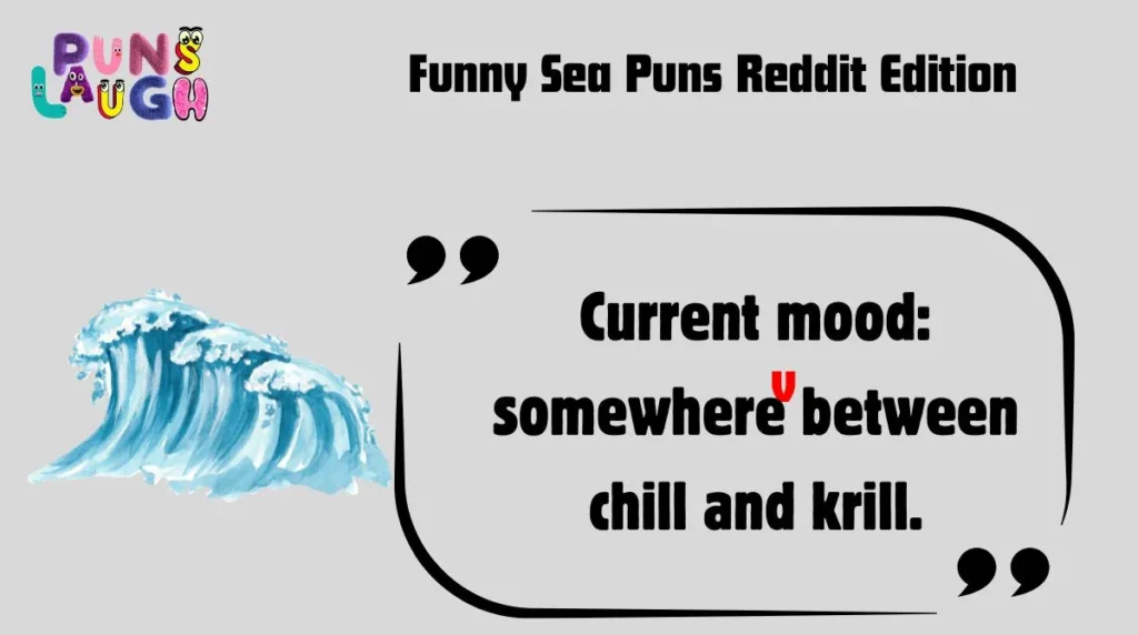 Funny Sea Puns Reddit Edition