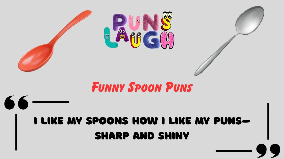Funny Spoon Puns