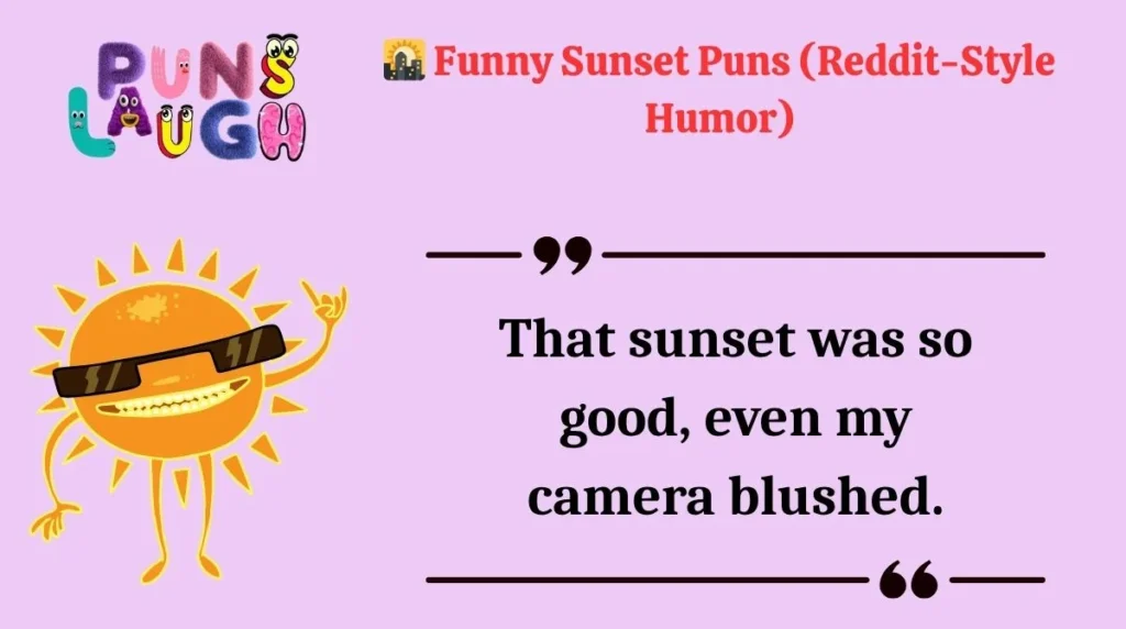 Funny Sunset Puns (Reddit-Style Humor)