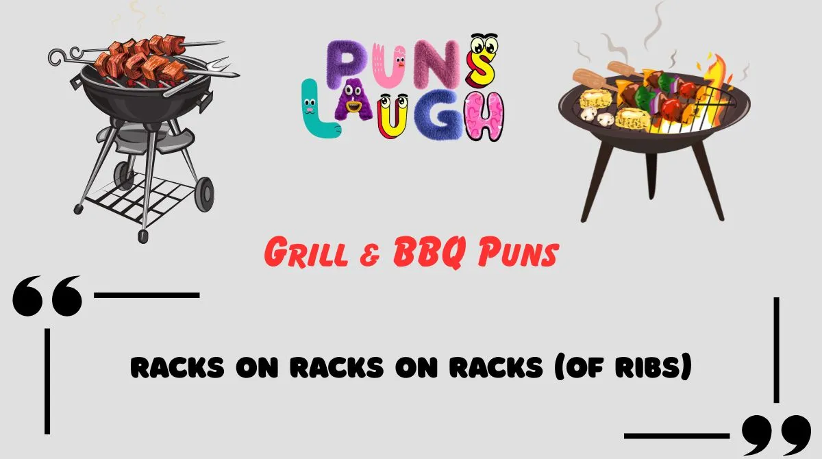 Grill & BBQ Puns