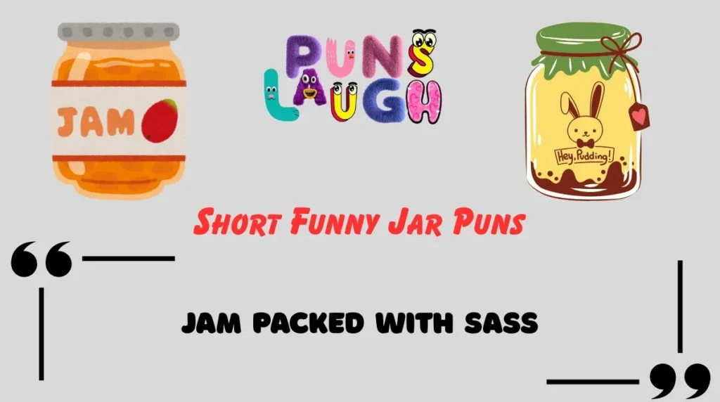 Short Funny Jar Puns