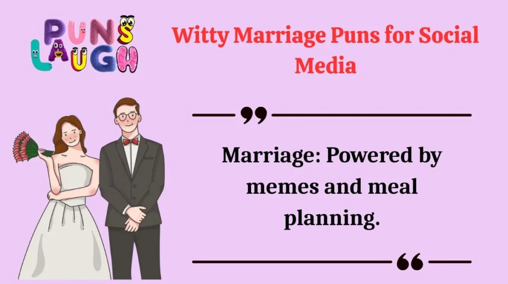 Witty Marriage Puns for Social Media
