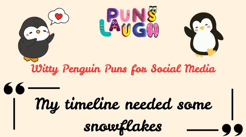 Witty Penguin Puns for Social Media