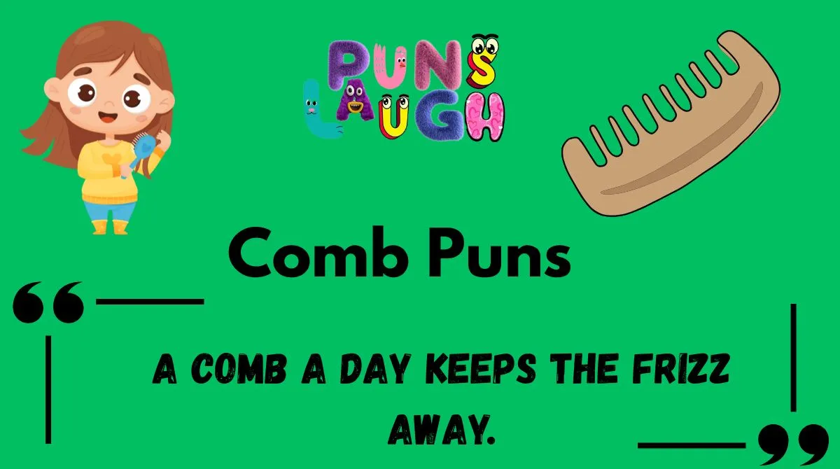 Comb Puns