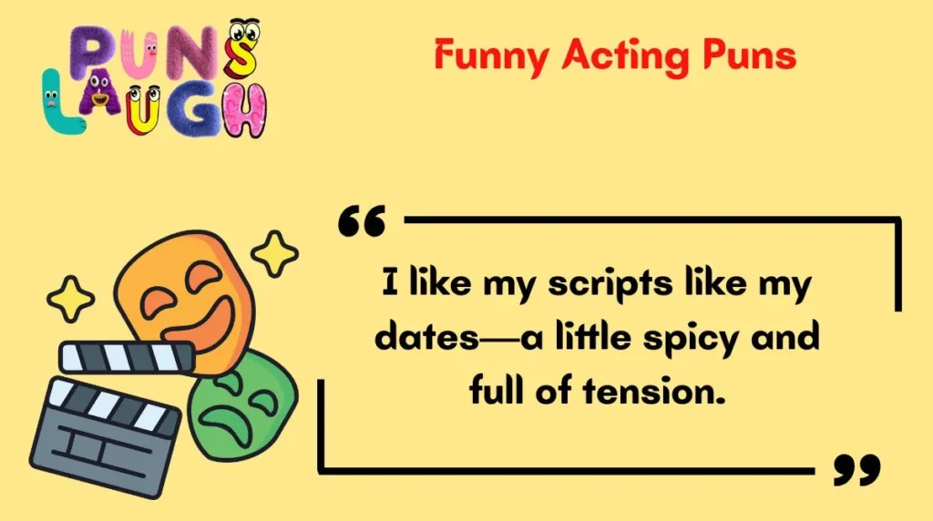 Funny Acting Puns