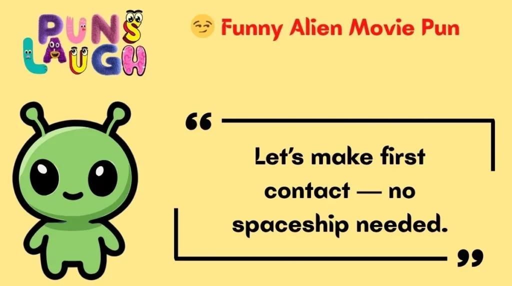 Funny Alien Movie Pun