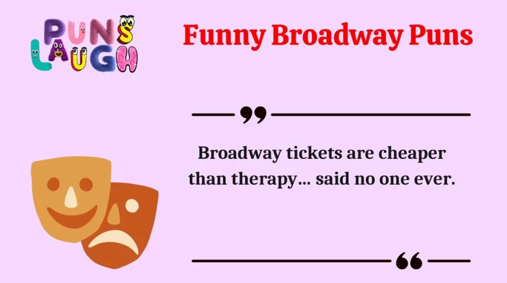 Funny Broadway Puns
