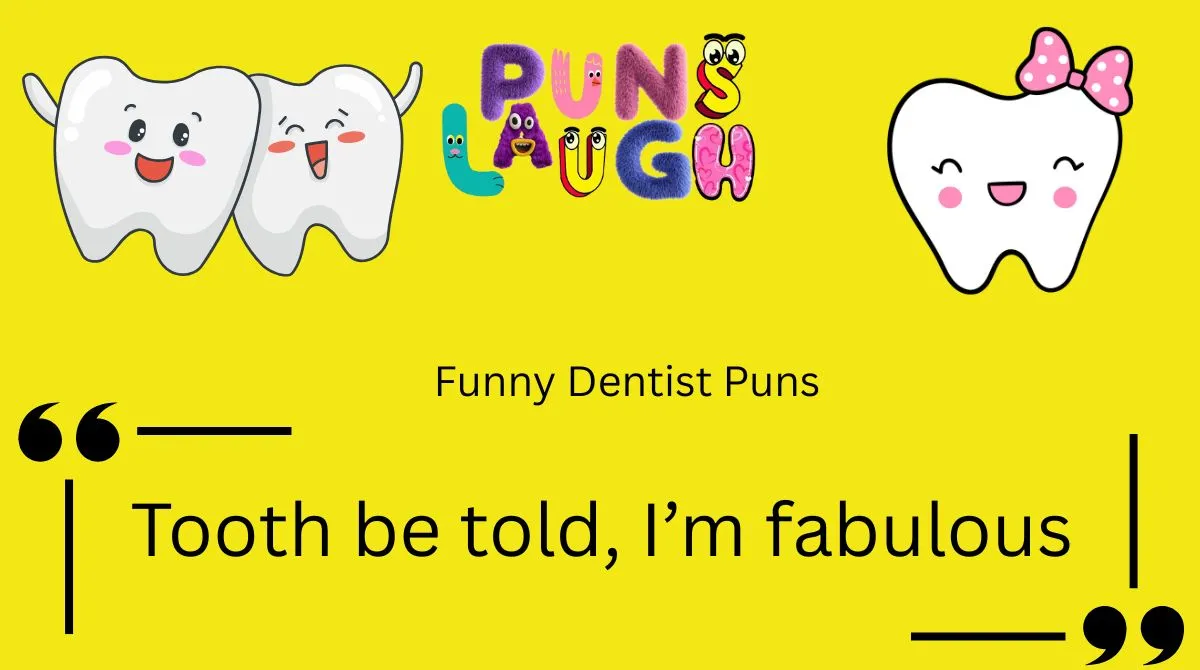 Funny Dentist Puns