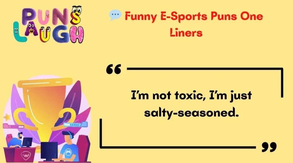 Funny E-Sports Puns One Liners