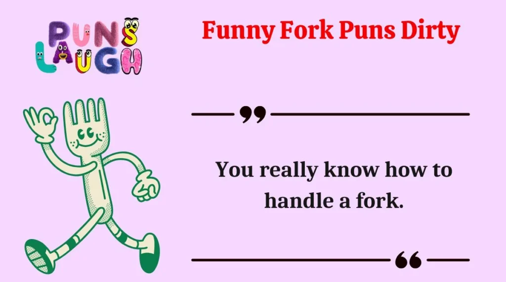Funny Fork Puns Dirty