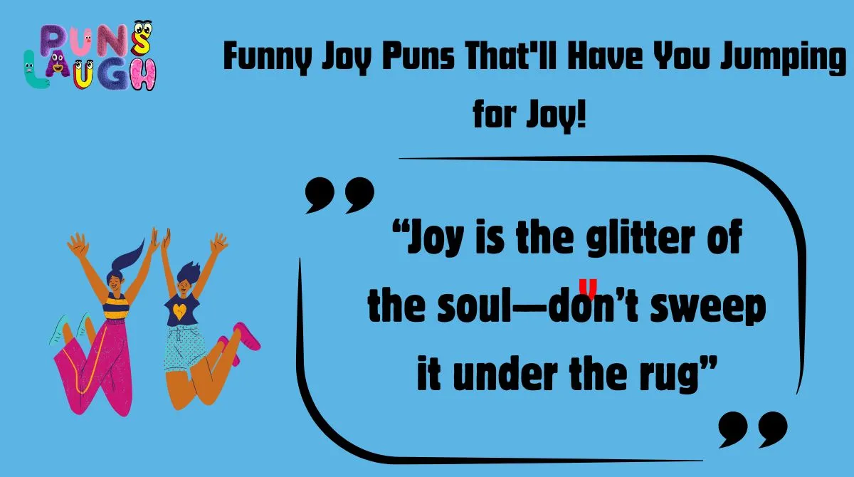 Funny Joy Puns That'll Have You Jumping for Joy!