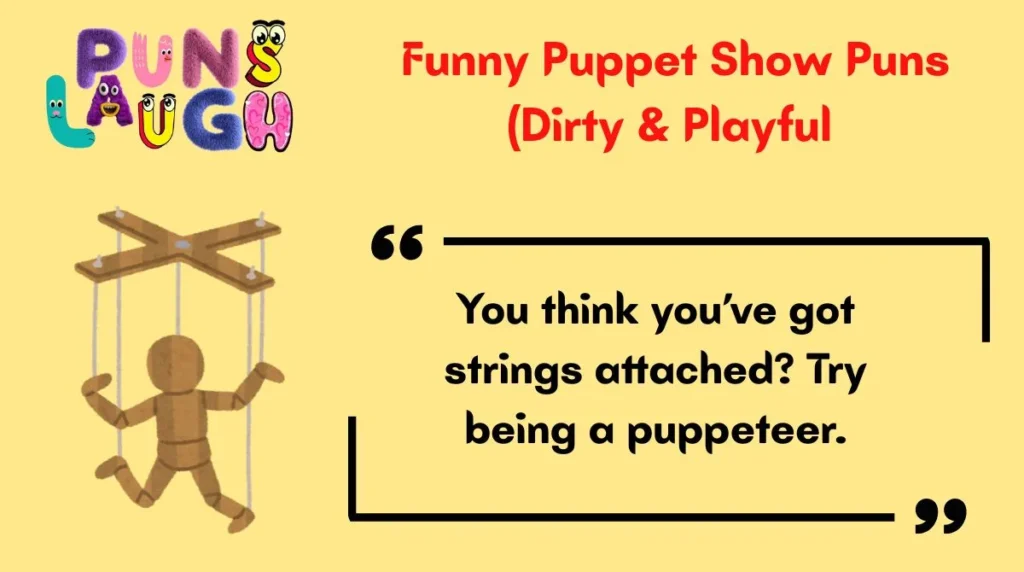 Funny Puppet Show Puns (Dirty & Playful