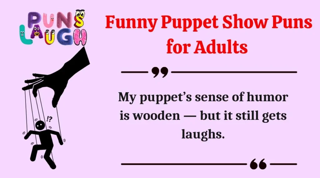 Funny Puppet Show Puns for Adults