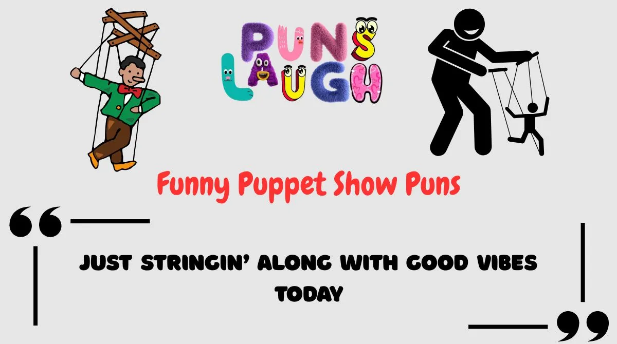 Funny Puppet Show Puns