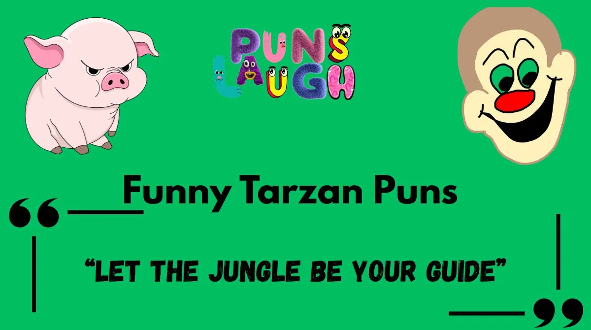 Funny Tarzan Puns