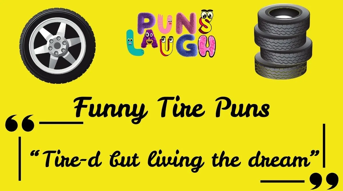 Funny Tire Puns