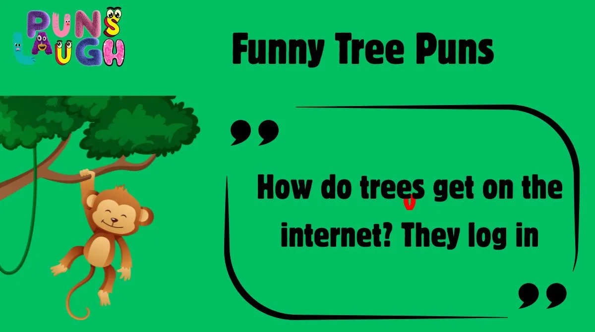 Funny Tree Puns