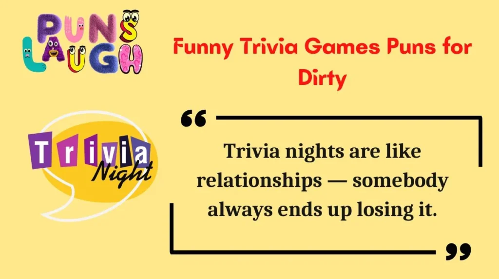 Funny Trivia Games Puns for Dirty