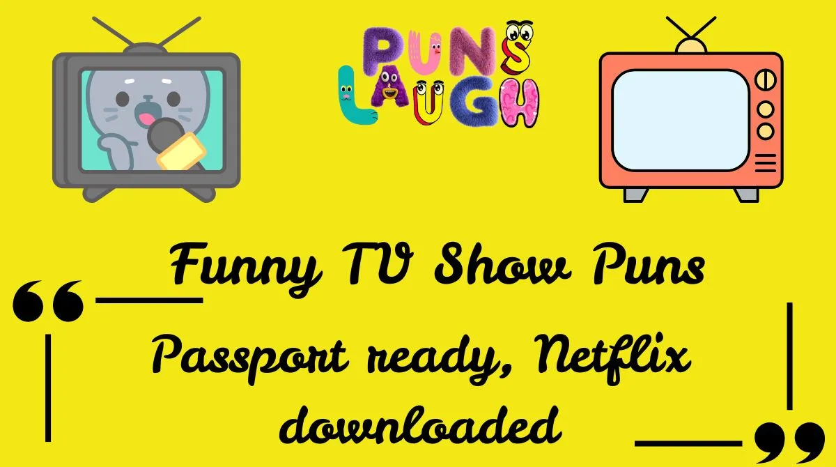 Funny TV Show Puns