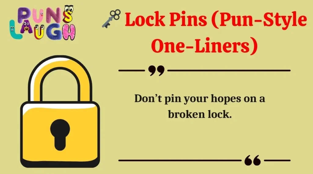 šļø Lock Pins (Pun-Style One-Liners)