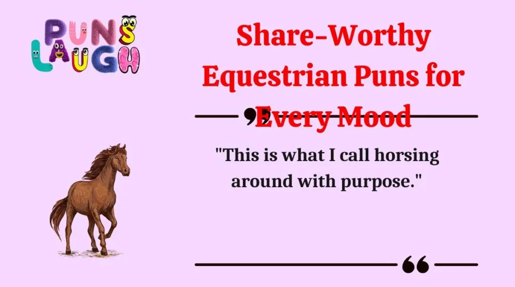 Share-Worthy Equestrian Puns for Every Mood