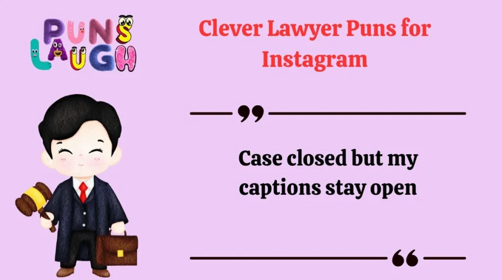 Clever Lawyer Puns for Instagram