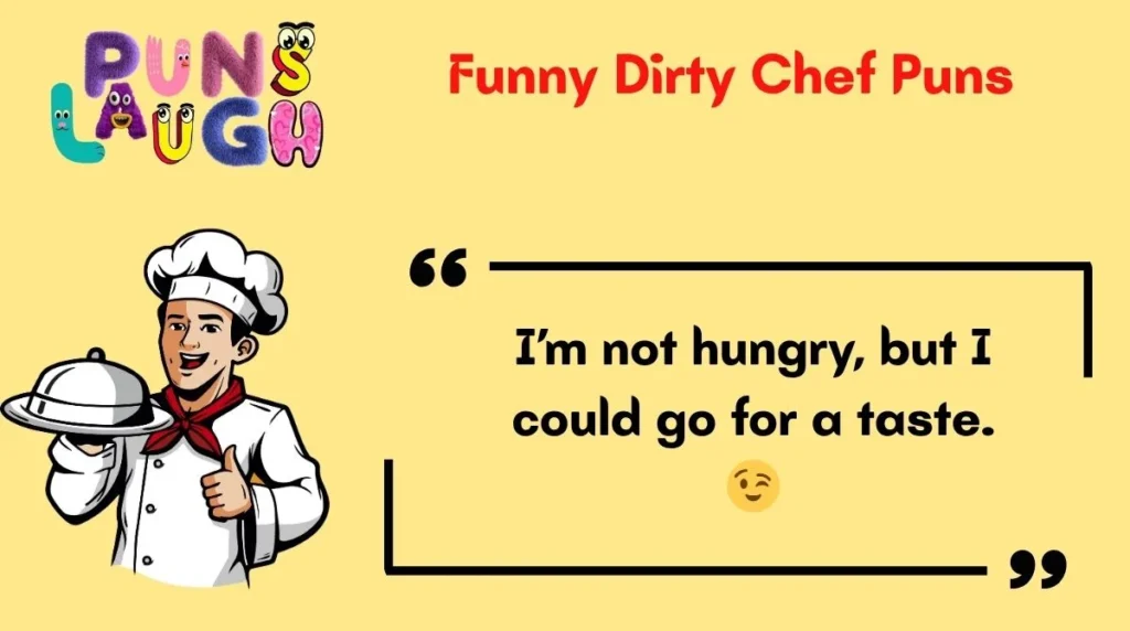 Funny Dirty Chef Puns