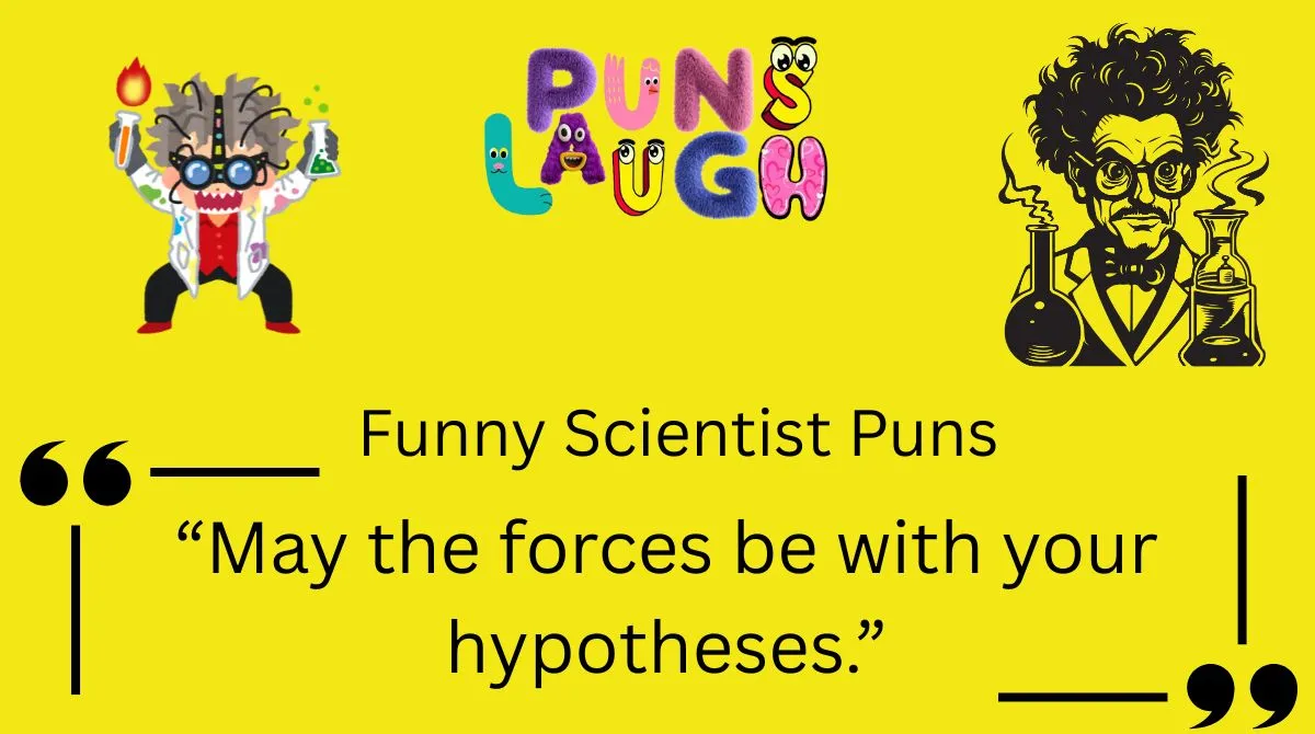 Funny Scientist Puns