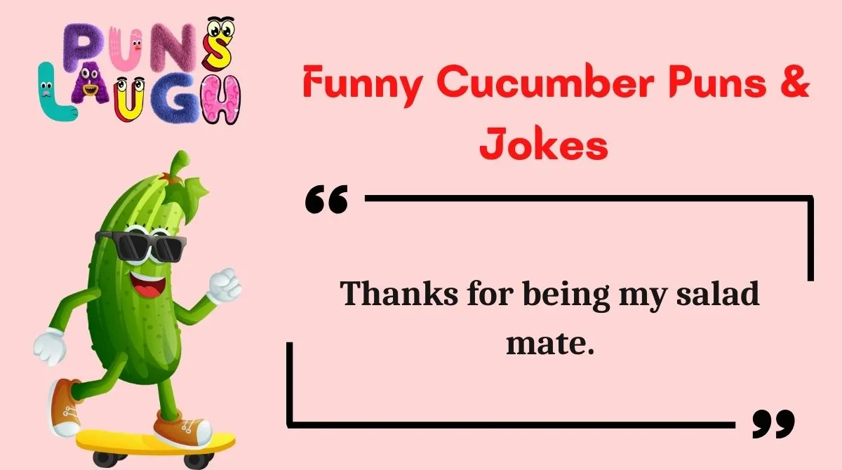 Funny Cucumber Puns & Jokes