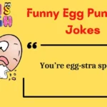 Funny Egg Puns and Jokes