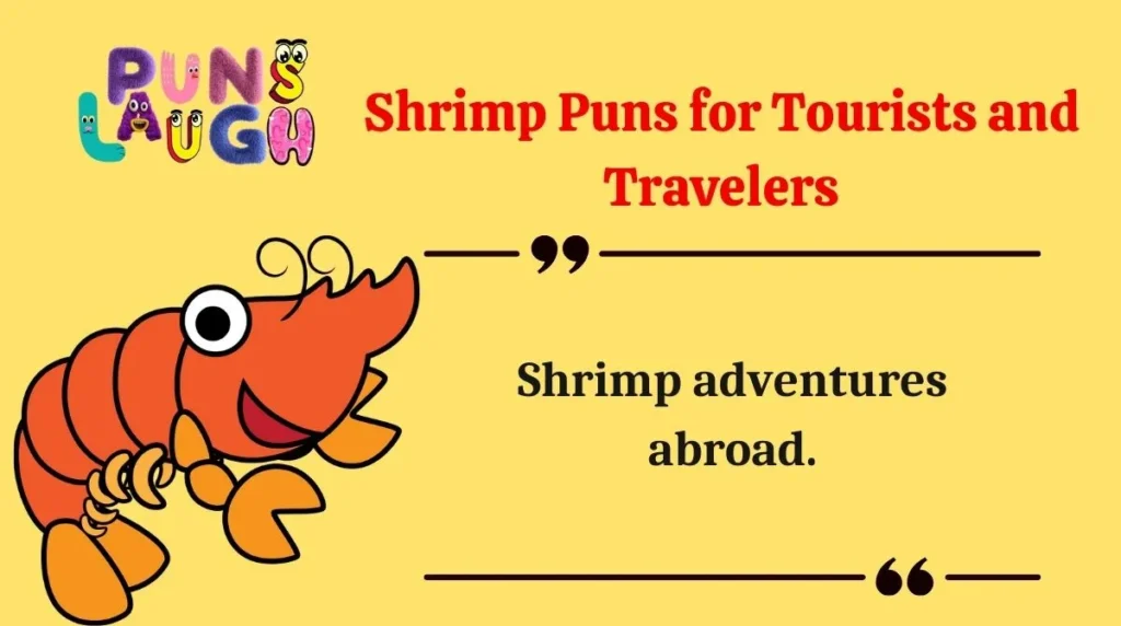 Shrimp Puns for Tourists and Travelers