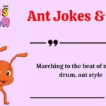 Ant Jokes & Puns