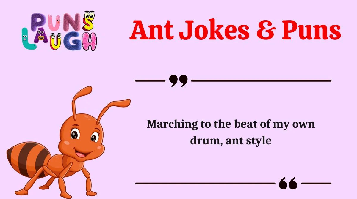 Ant Jokes & Puns