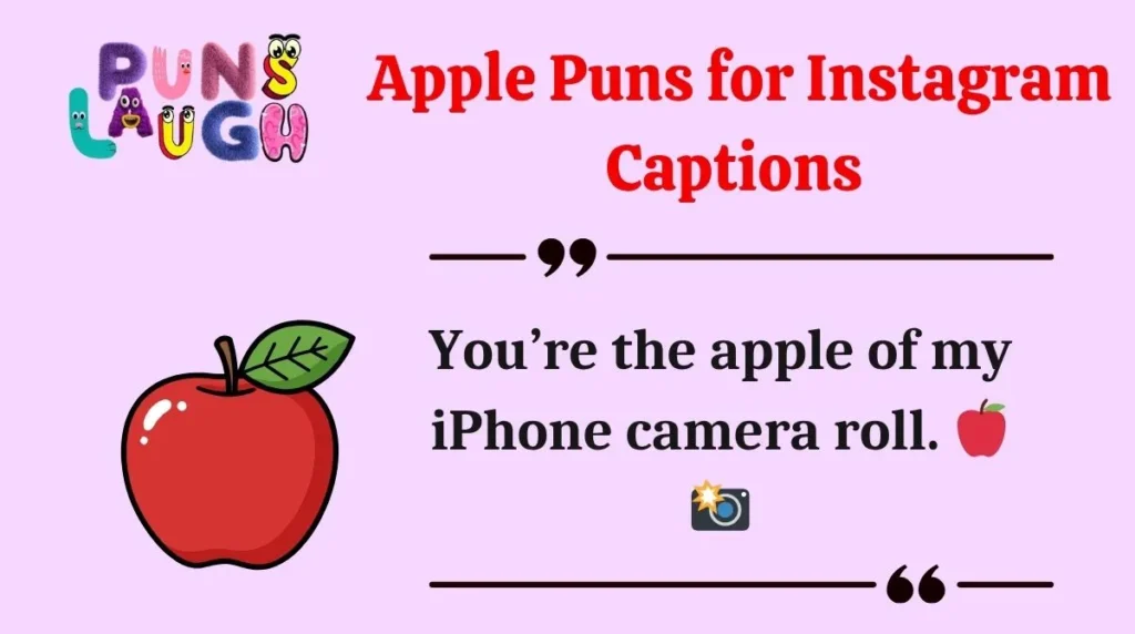 Apple Puns for Instagram Captions